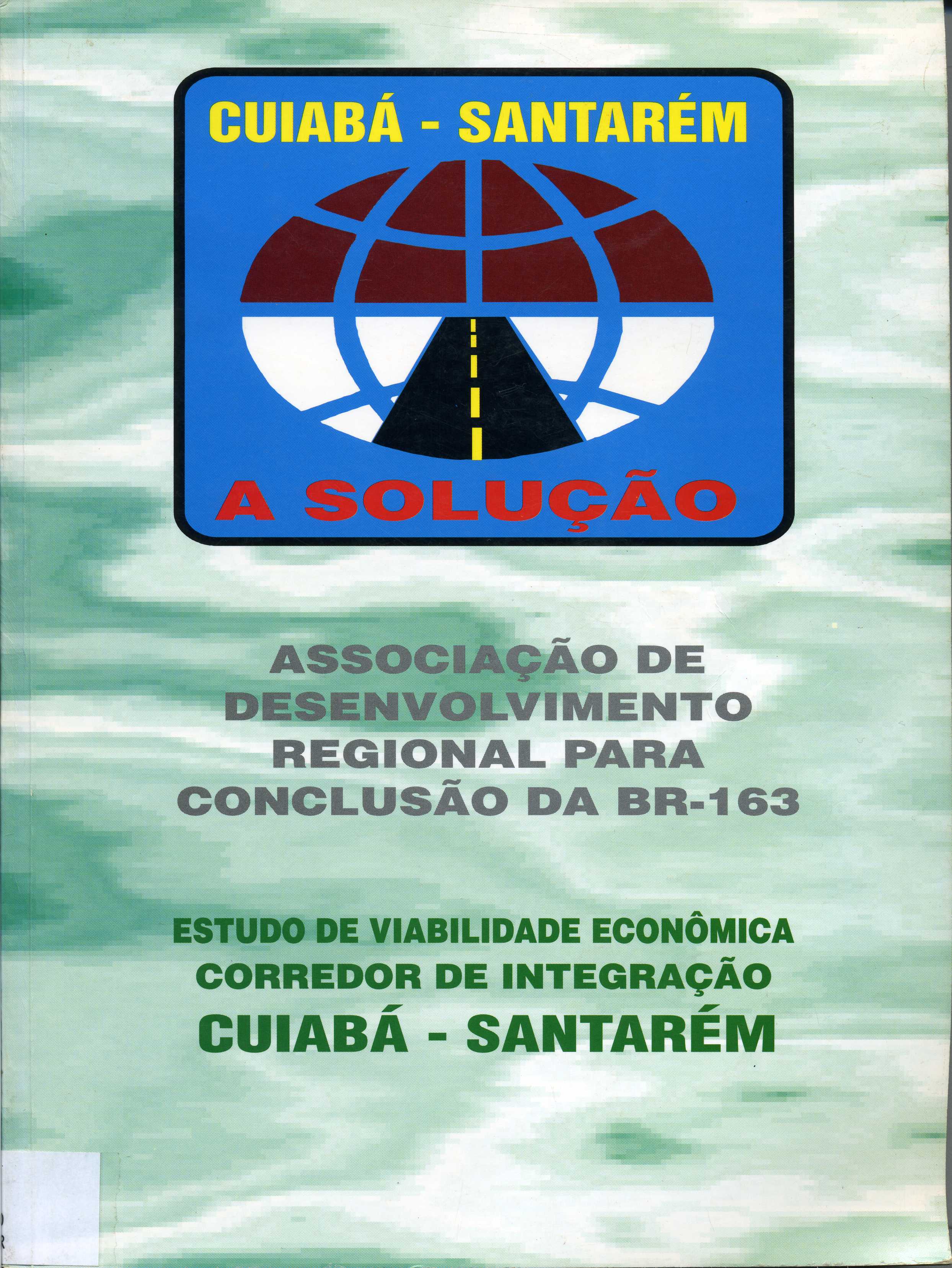 Cuiabá - Santarém A Solução